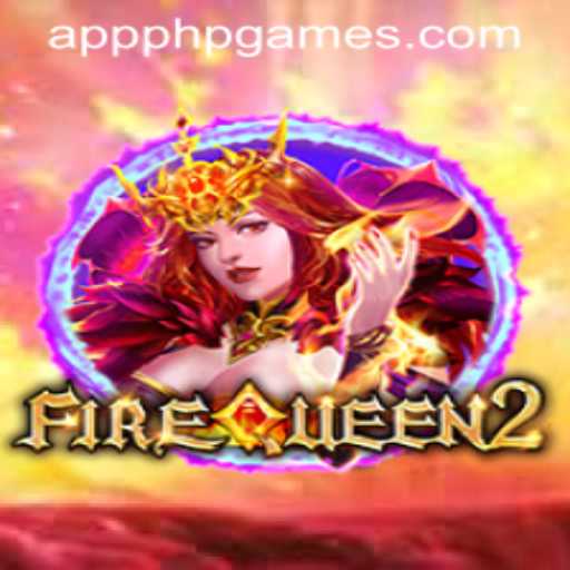 Explore the Enchanting World of FireQueen2 | PHPGAMES Revolutionizes Gaming