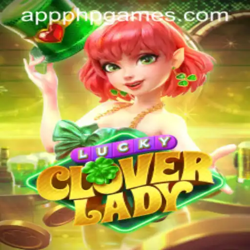 Discover the Enchanting World of LuckyCloverLady and the Magic of PHPGAMES